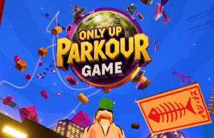 Only Up – Parkour Game Review Only Up - Parkour Game Review