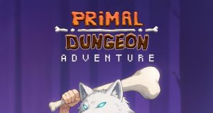Primal Dungeon Adventure Review Primal Dungeon Adventure Review