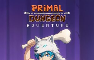Primal Dungeon Adventure Review Primal Dungeon Adventure Review
