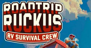 Roadtrip Ruckus: RV Survival Crew Review Roadtrip Ruckus- RV Survival Crew Review