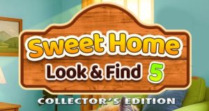 Sweet Home: Look and Find 5 Collector’s Edition Review Sweet Home: Look and Find 5 Collector's Edition Review