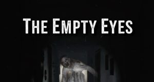 The Empty Eyes Review The Empty Eyes Review