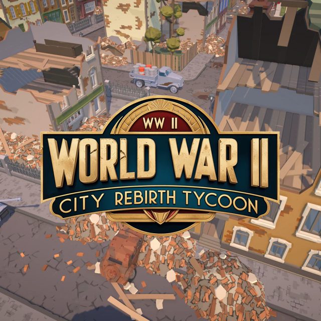 World War II City Rebirth Tycoon Review