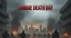 Zombie Death Day Review Zombie Death Day Review