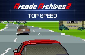 Arcade Archives 2 TOP SPEED Review Arcade Archives 2 TOP SPEED Review