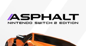 Asphalt Legends – Nintendo Switch 2 Edition Review Asphalt Legends – Nintendo Switch 2 Edition Review