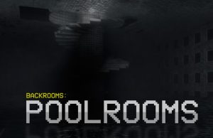 Backrooms: Poolrooms Review Backrooms- Poolrooms Review