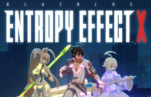 BlazBlue Entropy Effect X Review BlazBlue Entropy Effect X Review