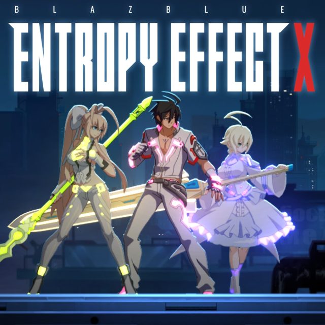 BlazBlue Entropy Effect X Review