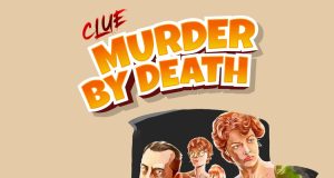 Clue: Murder By Death Review Clue- Murder By Death Review