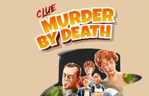 Clue: Murder By Death Review Clue- Murder By Death Review