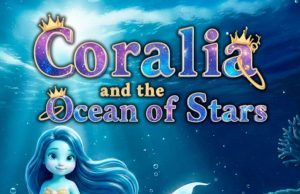 Coralia and the Ocean of Stars Review Coralia and the Ocean of Stars Review