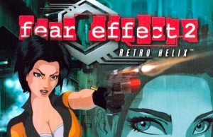 Fear Effect 2: Retro Helix Review Fear Effect 2- Retro Helix Review