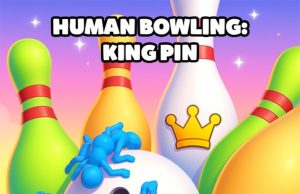 Human Bowling: King Pin Review Human Bowling: King Pin Review