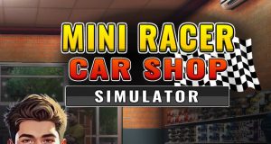 Mini Racer Car Shop Simulator Review Mini Racer Car Shop Simulator Review