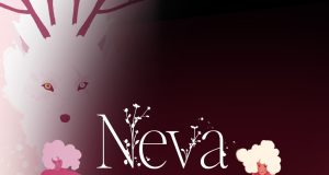 Neva Complete Edition Review Neva - Complete Edition Review