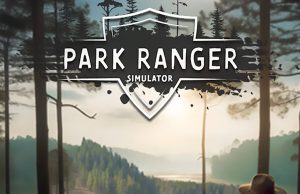 Park Ranger Simulator Review Park Ranger Simulator Review