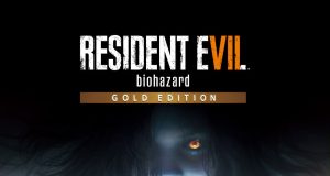 Resident Evil 7 biohazard Gold Edition Review Resident Evil 7 biohazard Gold Edition Review