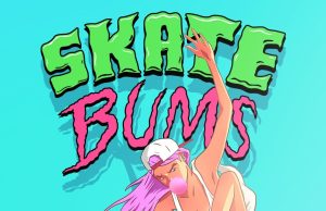 Skate Bums Review Skate Bums Review