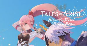 Tales of ARISE – Beyond the Dawn Premium Edition Review Tales of ARISE - Beyond the Dawn Premium Edition Review