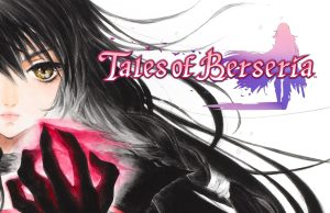 Tales of Berseria Remastered Review Tales of Berseria Remastered Review