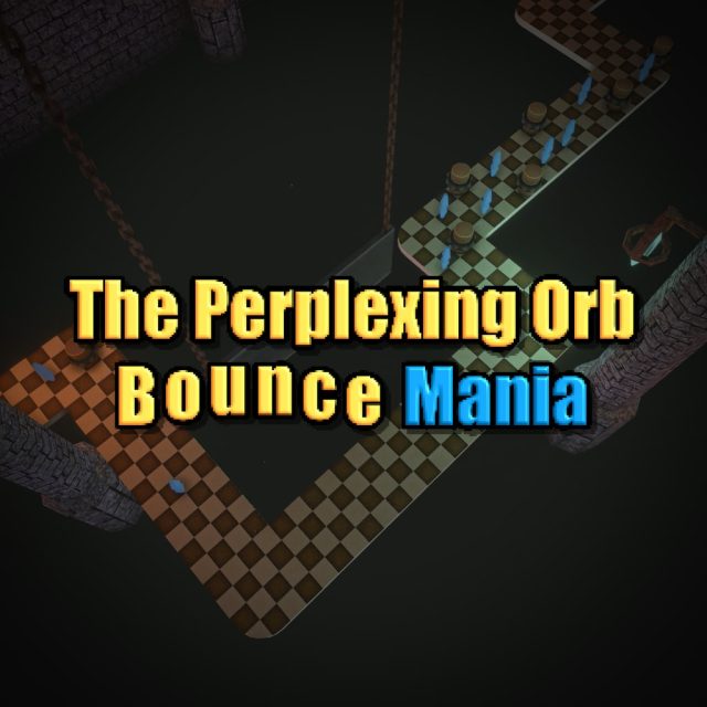 The Perplexing Orb- Bounce Mania Review