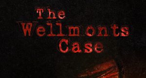 The Wellmonts Case Review The Wellmonts Case Review