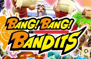 BANG! BANG! BANDITS Review BANG! BANG! BANDITS Review