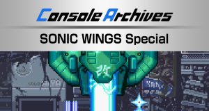 Console Archives SONIC WINGS Special Review Console Archives SONIC WINGS Special Review