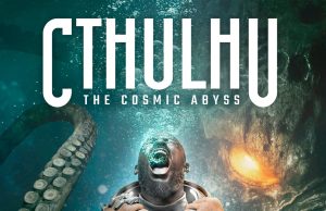 Cthulhu: The Cosmic Abyss Preview Cthulhu: The Cosmic Abyss Preview