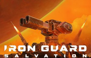 IRON GUARD: Salvation Review IRON GUARD: Salvation Review