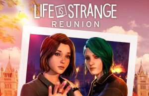 Life is Strange: Reunion Review Life is Strange: Reunion Review