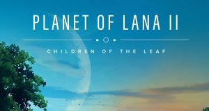 Planet of Lana II Review Planet of Lana II Review