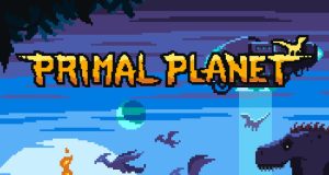 Primal Planet Review Primal Planet Review