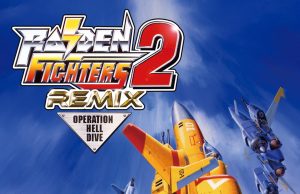 RAIDEN FIGHTERS 2 REMIX RAIDEN FIGHTERS 2 REMIX Review