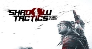 Shadow Tactics: Blades of the Shogun Review Shadow Tactics- Blades of the Shogun Review
