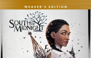 South of Midnight Weaver’s Edition Review South of Midnight Weaver's Edition Review