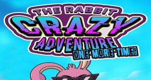 The Rabbit Crazy Adventure One More Time Review The Rabbit Crazy Adventure One More Time Review