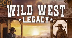 Wild West Legacy Review Wild West Legacy Review