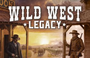 Wild West Legacy Review Wild West Legacy Review