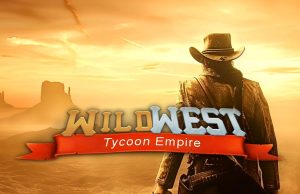 Wild West Tycoon Review Wild West Tycoon Review