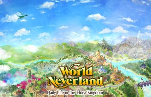 WorldNeverland Elnea Kingdom Review WorldNeverland Review