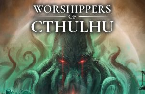 Worshippers of Cthulhu Review Worshippers of Cthulhu Review