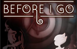 BEFORE I GO Review BEFORE I GO Review