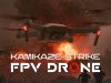 Kamikaze Strike: FPV Drone Review Kamikaze Strike: FPV Drone Review