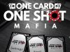 One Card One Shot – Mafia Review One Card One Shot - Mafia Review