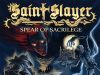 Saint Slayer: Spear of Sacrilege Review Saint Slayer- Spear of Sacrilege Review