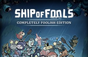 Ship of Fools – Completely Foolish Edition Review Ship of Fools - Completely Foolish Edition Review