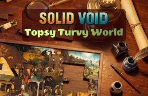 Solid Void – Topsy Turvy World Review Solid Void - Topsy Turvy World Review