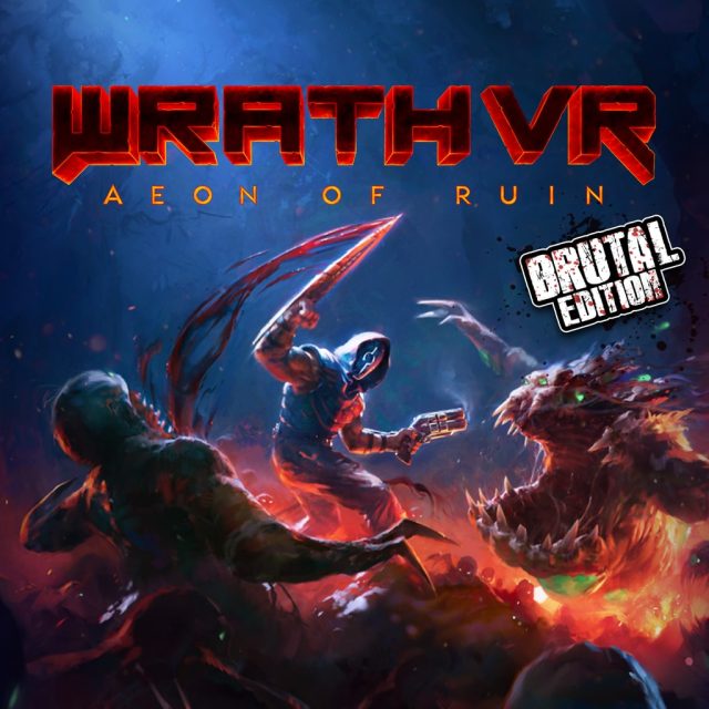 WRATH- Aeon of Ruin VR - Brutal Edition Review